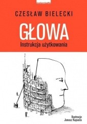 Okładka książki Głowa. Instrukcja użytkowania Czesław Bielecki