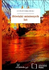 Okładka książki Dźwięki minionych lat Gustaw Ehrenberg