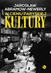 W cieniu paryskiej „Kultury”