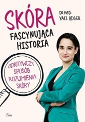 Okładka książki Skóra. Fascynująca historia Yael Adler