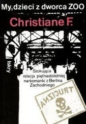 Okładka książki My, dzieci z dworca ZOO Christiane Felscherinow, Kai Hermann, Horst Rieck