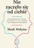 Okładka książki Nie zaczęło się od ciebie. Jak dziedziczona trauma wpływa na to, kim jesteśmy i jak zakończyć ten proces