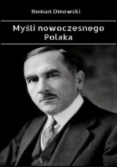 Okładka książki Myśli nowoczesnego Polaka Roman Dmowski