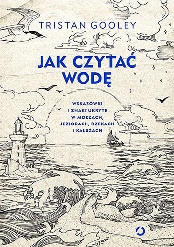 Jak czytać wodę Tristan Gooley