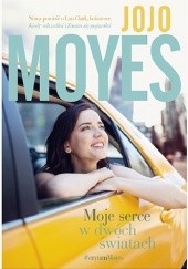 Okładka książki Moje serce w dwóch światach Jojo Moyes