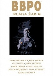 Okładka książki BBPO. Plaga żab Tom 2 John Arcudi, Guy Davis, Mike Mignola, Karl Moline, John Severin, Peter Snejbjerg, Dave Stewart, Herb Trimpe