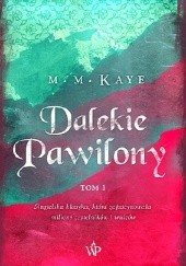 Dalekie pawilony. Tom 1