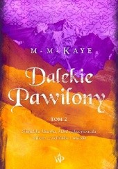 Dalekie pawilony. Tom 2