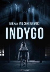 Okładka książki Indygo Michał Jan Chmielewski