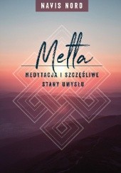 Medytacja i szczęśliwe stany umysłu: Metta