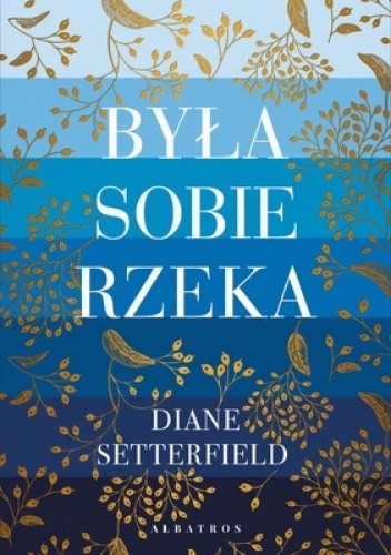 Była sobie rzeka Diane Setterfield