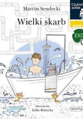 Okładka książki Wielki skarb Zofia Różycka, Marcin Sendecki