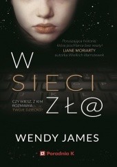 Okładka książki W sieci zł@ Wendy James