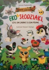 Eko Słodziaki, czyli jak zadbać o leśną polanę