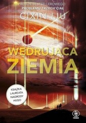 Okładka książki Wędrująca Ziemia Cixin Liu