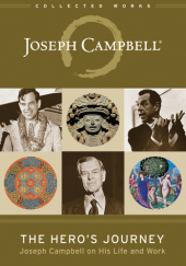 Okładka książki The Heros Journey Joseph Campbell on His Life and Work Joseph Campbell