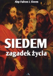 Okładka książki Siedem zagadek życia Fulton J. Sheen