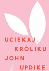 Uciekaj, Króliku