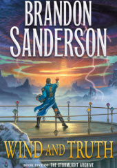 Okładka książki Wind and Truth Brandon Sanderson