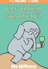 Okładka książki Czy umiem się dzielić? Mo Willems