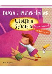 Dusia i Psinek-Świnek. Wtorek ze słoniem