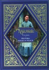 Okładka książki Ulana / Historia kołka w płocie Józef Ignacy Kraszewski