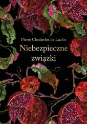 Okładka książki Niebezpieczne związki Pierre Choderlos de Laclos