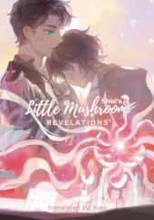 Okładka książki Little Mushroom: Revelations Shisi