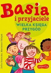 Basia i przyjaciele. Wielka księga przygód