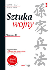 Okładka książki Sztuka wojny. 36 forteli oraz metod podstępu i zwodzenia przeciwnika Sun Pin, Sun Tzu