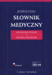 Praktyczny słownik medyczny angielsko-polski i polsko-angielski