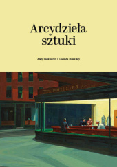 Okładka książki Arcydzieła sztuki Lucinda Hawksley, Andy Pankhurs