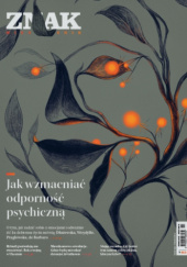 Okładka książki Znak nr 813 (02/2023) Wojciech Bonowicz, Michał Choiński, Anna Cieplak, Diana Dąbrowska, Emilia Dłużewska, Joanna Erbel, Olga Gitkiewicz, Ewa Habrat-Pragłowska, Urszula Kozioł, Dominika Kozłowska, Katarzyna Łoza, Marek Maraszek, Piotr Oczko, Eligiusz Piotrowski, Janusz Poniewierski, Błażej Popławski, Karolina Rychter, Filip Springer, Ewa Woydyłło, Redakcja Miesięcznika ZNAK, Bogdan de Barbaro