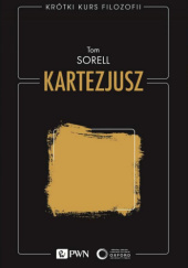 Okładka książki Kartezjusz Tom Sorell