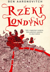 Okładka książki Rzeki Londynu Ben Aaronovitch