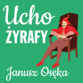 Okładka książki Ucho żyrafy Janusz Osęka