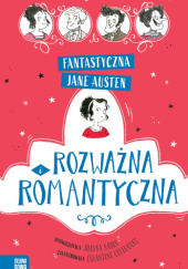 Fantastyczna Jane Austen. Rozważna i romantyczna