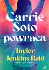 Okładka książki Carrie Soto powraca Taylor Jenkins Reid