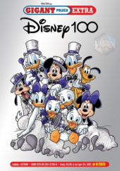 Okładka książki Disney 100 Francesco Artibani, Ivan Bigarella, Valentina Camerini, Francesco D'Ippolito, Lucio De Giuseppe, Paolo De Lorenzi, Carlo Panaro, Lorenzo Pastrovicchio, Giada Perissinotto, Giovanni Rigano, Alberto Savini, Claudio Sciarrone, Alessandro Sisti, Donald Soffritti