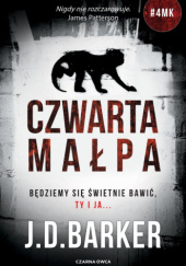 Okładka książki Czwarta małpa J.D. Barker