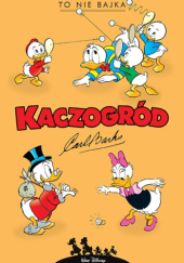 Okładka książki To nie bajka i inne historie z lat 1960–1961 Carl Barks