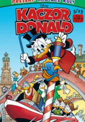 Okładka książki Kaczor Donald 05/2023 Tim Artz, Maya Åstrup, Giorgio Cavazzano, Massimo Fecchi, Charlie Martin, Arild Midthun, Knut Nærum, Marco Rota