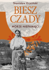 Okładka książki Bieszczady. Morze niepamięci Stanisław Kryciński