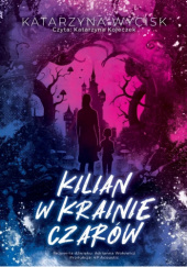 Kilian w krainie czarów