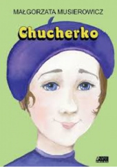 Chucherko - Małgorzata Musierowicz