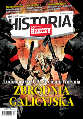 Okładka książki Historia Do Rzeczy 132 (02/2024) Jacek Bartosiak, Łukasz Czarnecki, Marek Gałęzowski, Mikołaj Iwanow, Grzegorz Janiszewski, Arkadiusz Karbowiak, Sławomir Koper, Leszek Lubicki, Michał Mackiewicz, Damian K. Markowski, Krzysztof Masłoń, Jakub Ostromęcki, Tymoteusz Pawłowski, Maciej Pieczyński, Piotr Semka, Tomasz Stańczyk, Anna Szczepańska, Piotr Tylus, Piotr Włoczyk, Rafał A. Ziemkiewicz, Piotr Zychowicz