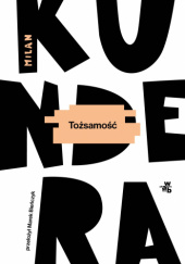 Okładka książki Tożsamość Milan Kundera