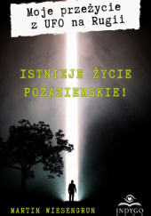 Okładka książki Moje przeżycie z UFO na Rugii Martin Wiesengrün