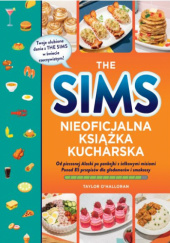 Okładka książki The Sims. Nieoficjalna książka kucharska Taylor O’Halloran