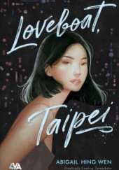 Okładka książki Loveboat, Taipei Abigail Hing Wen